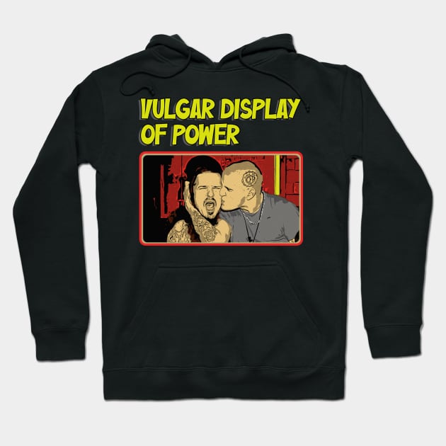 Vulgar display of power comic art Hoodie by Innboy